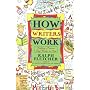 How Writers Work: Finding a Process That Works for&hellip by Ralph Fletcher