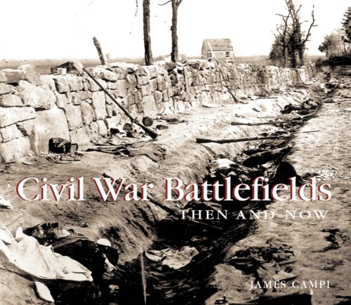 Civil War Battlefields Then and Now (Compact) (Then and Now)
