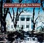 Architecture of the Old South