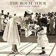 The Royal Tour ~ Caroline de Guitaut