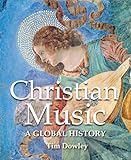 Christian music : a global history
