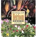 Gardening With Heirloom Seeds (Tried-and-true Flowers, Fruits, And Vegetables for a New Generation) (Hardcover)