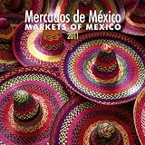 Mercados de Mexico/Markets of Mexico 2011 Sqr