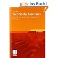 Technische Mechanik: Statik - Dynamik - Fluidmechanik - Festigkeitslehre