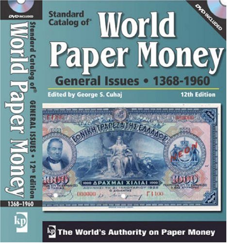 Standard Catalog Of World Paper Money, General Issues (Standard Catalog of World Paper Money Vol 2: General Issues)