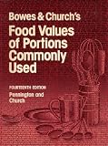 Bowe s and Church s Food Values of Portions Commonly Used