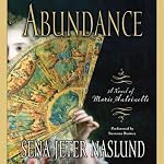 Abundance: A Novel of Marie Antoinette | Sena Jeter Naslund