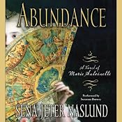 Abundance: A Novel of Marie Antoinette | [Sena Jeter Naslund]