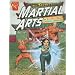 The Secrets of Martial Arts: An Isabel Soto History Adventure (Graphic Expeditions) (Graphic Library: Graphic Expeditions)