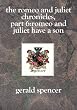 The Romeo and Juliet Chronicles, Part 6: Romeo and Juliet Have a Son