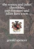 The Romeo and Juliet Chronicles, Part 6: Romeo and Juliet Have a Son