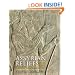 Assyrian Reliefs from the Palace of Ashurnasirpal II: A Cultural Biography