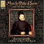 Music For Philip Of Spain And His four Wives / Charivari Agreable