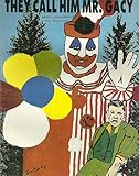 They call him Mr. Gacy: Selected correspondence of John Wayne Gacy