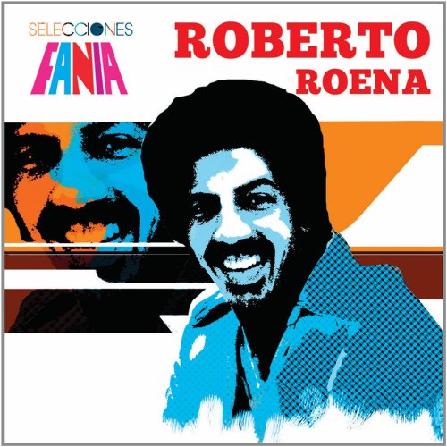 Roberto Roena - Selecciones Fania - Zortam Music