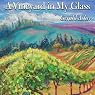 A Vineyard in My Glass