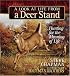 A Look at Life from a Deer Stand Gift Edition: Hunting for the Meaning of Life (Chapman, Steve)