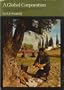 Global Corporation: History of the International Development of Massey-Ferguson Limited