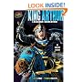 Graphic Myths and Legends: King Arthur: Excalibur Unsheathed