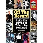 Buy Off the Record: Inside the Playing of Today's Top Drummers by Ed Breckenfeld