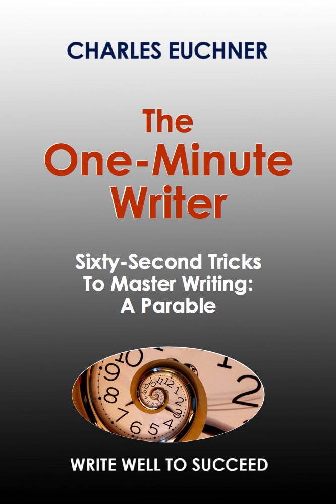 The One-Minute Writer: Sixty-Second Tricks to Master Writing ...