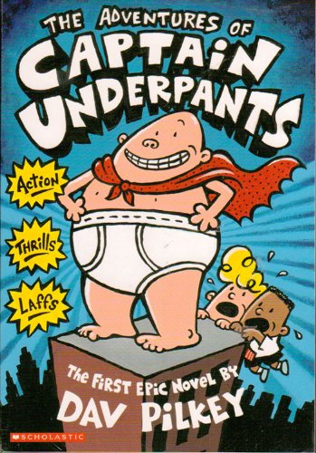 Captain Underpants 1-8 (Adventures of Capt Underpants,Attack of Talking Toilets,Invasion of Incredibly Naughty Cafeteria Ladies,Perilous Plot of Professor Poopypants,Wrath of Wicked Wedgie Woman,Big Bad Battle of Bionic Booger 1&2,Preposterous Plight of Purple Potty People)