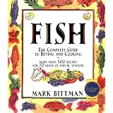 Fish: The Complete Guide to Buying and Cooking