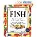 Fish: The Complete Guide to Buying and Cooking