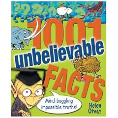 1001 Unbelievable Facts