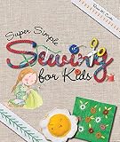 Super Simple Sewing for Kids (Super Simple... Books)