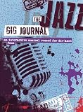 JOURNAL-JAZZ GIG (Gig Journals)