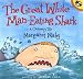 The Great White Man-Eating Shark: A Cautionary Tale (Picture Puffins)