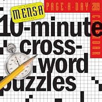 Mensa 10-Minute Crossword Puzzles Page-A-Day Calendar 2009 (Original Page a Day Calendars)