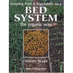 Growing Fruit and Vegetables on a Bed System the Organic Way