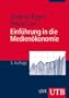 Einf�hrung in die Medien�konomie