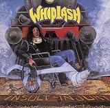 Insult to Injury by Whiplash