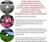 The Guerilla Marketing, Building Effective Lead Capture Web Pages, Affiliate Marketing for Tobacciana Businesses