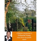 C'est mon jardinpar St�phane Marie