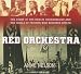 Red Orchestra: The Story of the Berlin Underground and the Circle of Friends Who Resisted Hitler width=