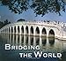 Bridging the World