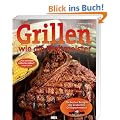 Grillen wie die Weltmeister: Die besten Rezepte des deutschen Grillsportvereins