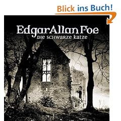 Edgar Allan Poe. H�rspiel: Edgar Allan Poe - Folge 2: Die schwarze Katze.  H�rspiel: Gothic Drama. H�rspiel