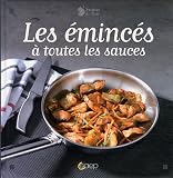 Livres Recette de Viandes, volailles, gibiers - LES EMINCES A TOUTES LES SAUCES