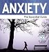 Anxiety: The Essential Guide at Amazon Books: 61lY5XINM4L._SL75_