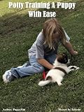 Potty Training A Puppy With Ease Reviews