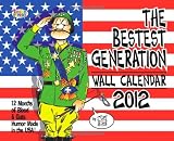 The Bestest Generation: Wall Calendar - 2012 (Volume 2)