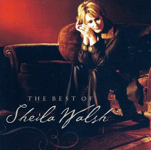 Sheila Walsh - The Best Of Sheila Walsh - Zortam Music