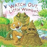 Watch out, Little Wombat!