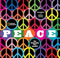 Peace: The Biography of a Symbol