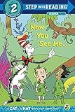 Now You See Me... (Dr. Seuss/Cat in the Hat) (Step into Reading)